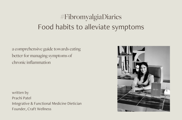 #FibromyalgiaDiaries: Food habits to alleviate symptoms