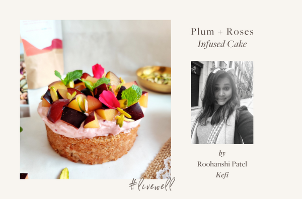 Recipe: Plum + Roses Infused Cake
